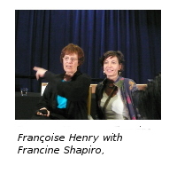 Françoise Henry et Francine Shapiro